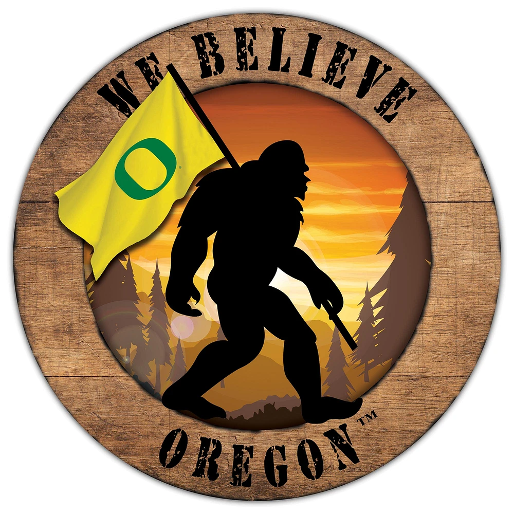 Oregon Ducks 12'' We Believe Bigfoot Circle Sign