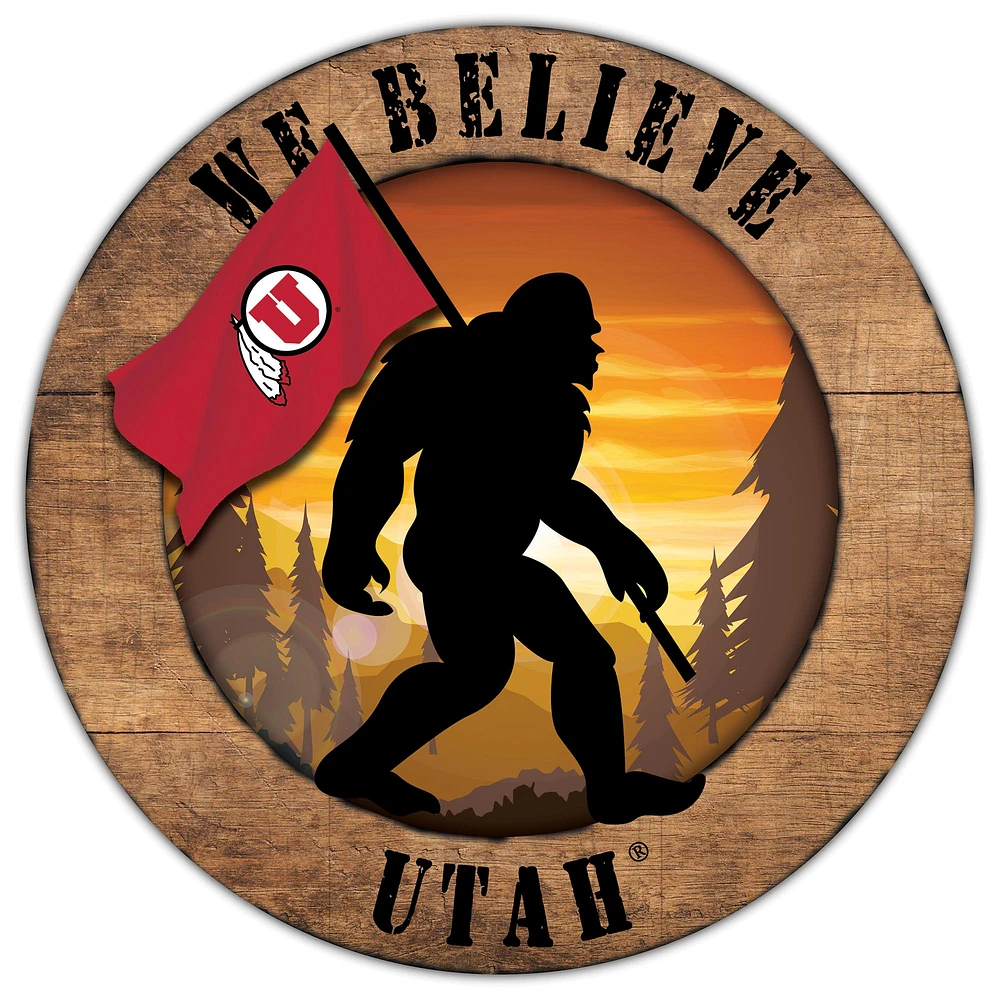 Utah Utes 12'' We Believe Bigfoot Circle Sign