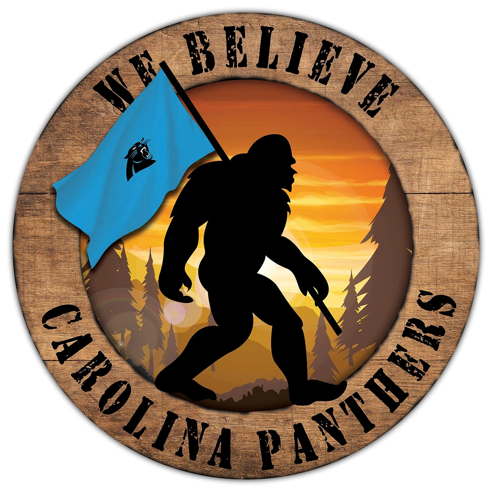 Carolina Panthers 12'' We Believe Bigfoot Circle Sign