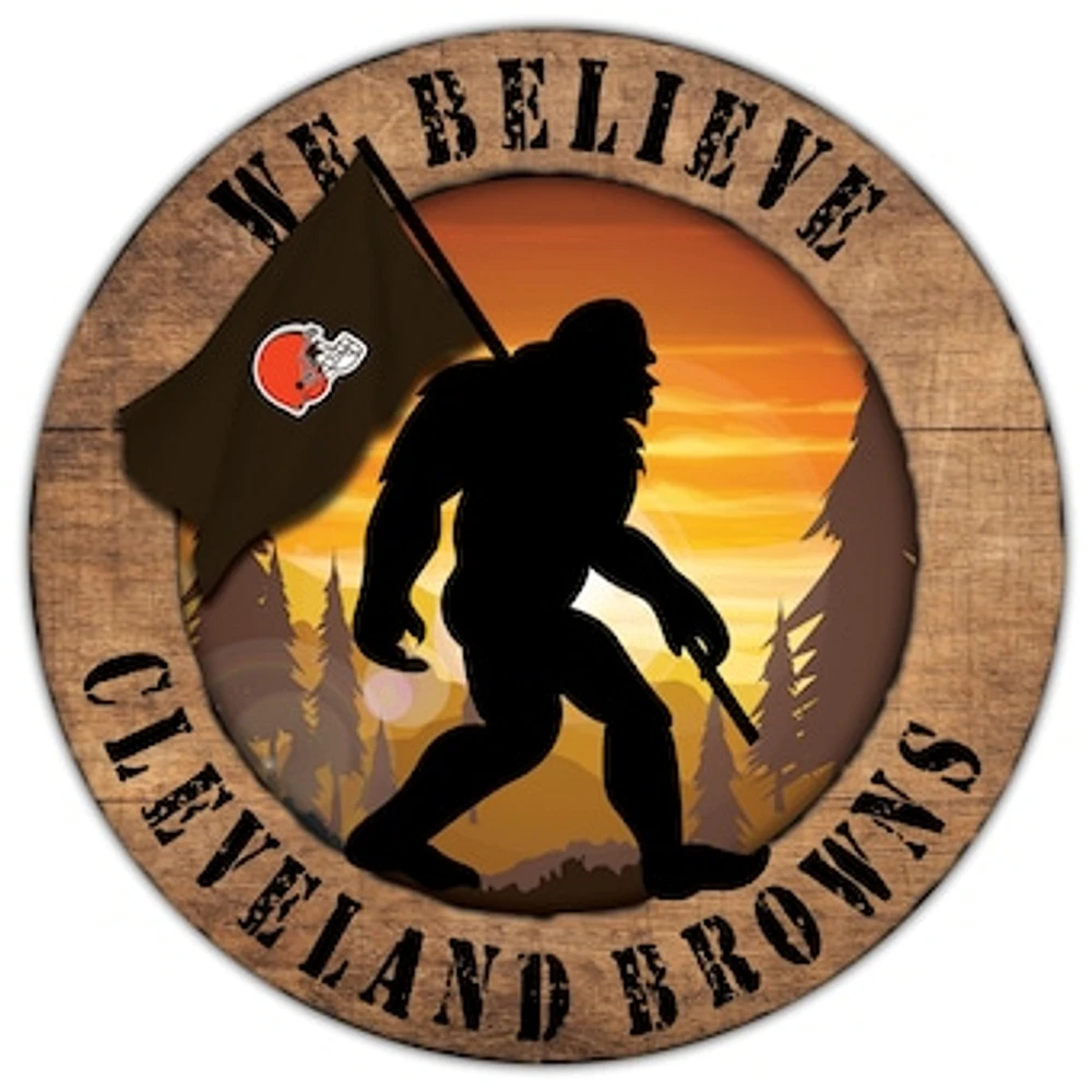 Cleveland Browns 12'' We Believe Bigfoot Circle Sign