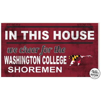 Washington College Shoremen 11" x 20" Indoor/Outdoor In This House Sign