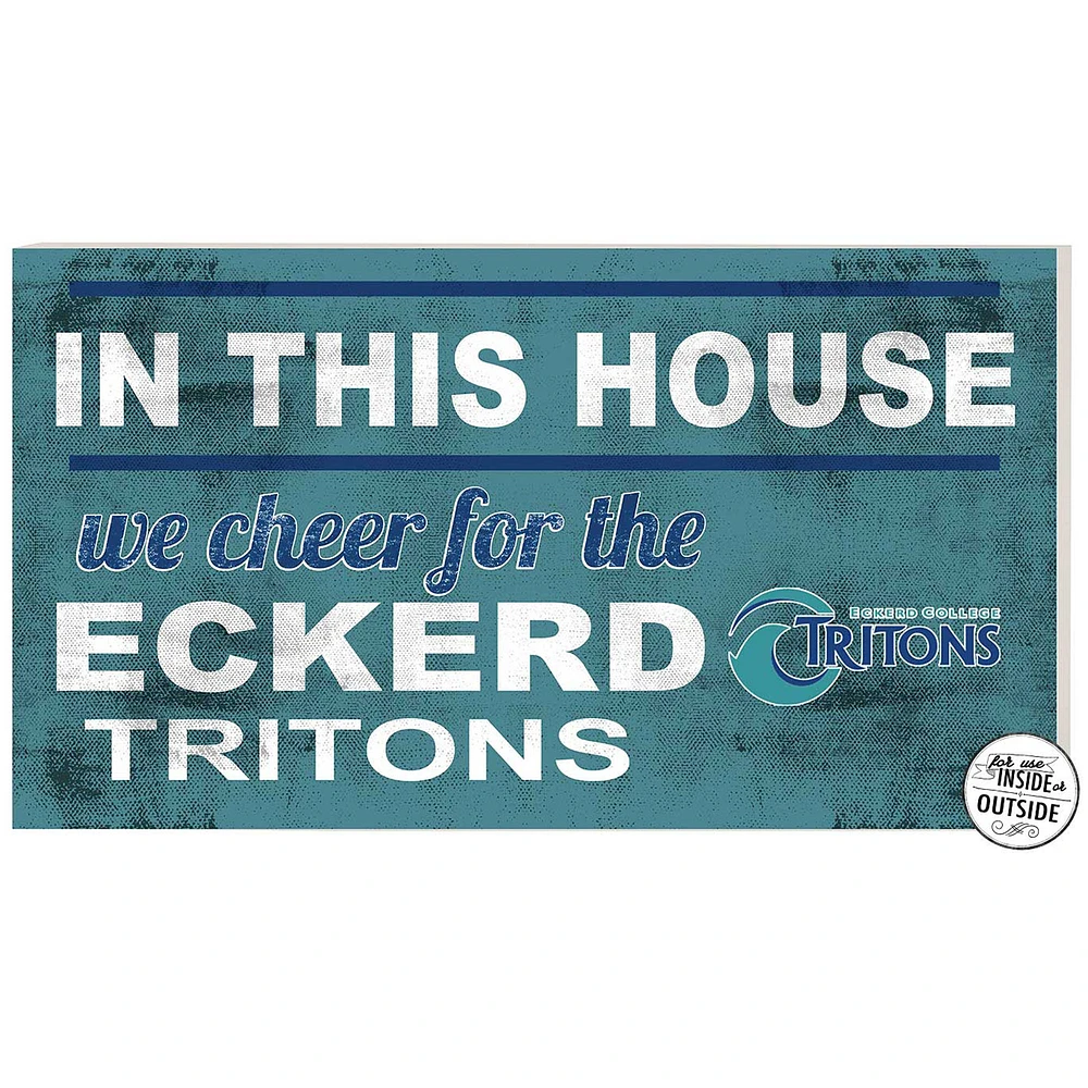 Eckerd Tritons 11" x 20" Indoor/Outdoor In This House Sign