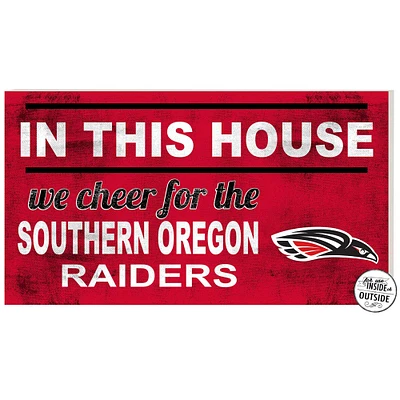 Southern Oregon Raiders 11" x 20" Indoor/Outdoor In This House Sign