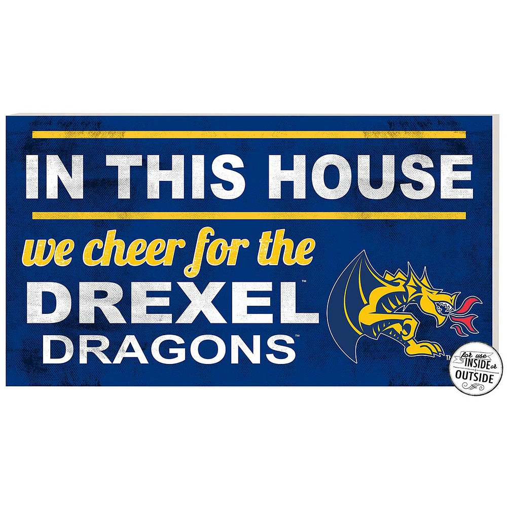 Drexel Dragons 11" x 20" Indoor/Outdoor In This House Sign