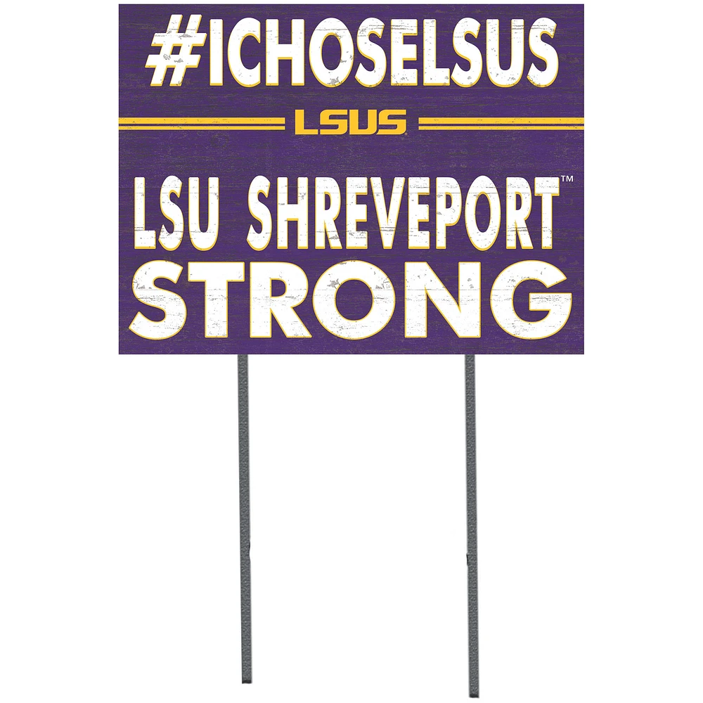 LSU Shreveport Pilots 18'' x 24'' I Chose Lawn Sign