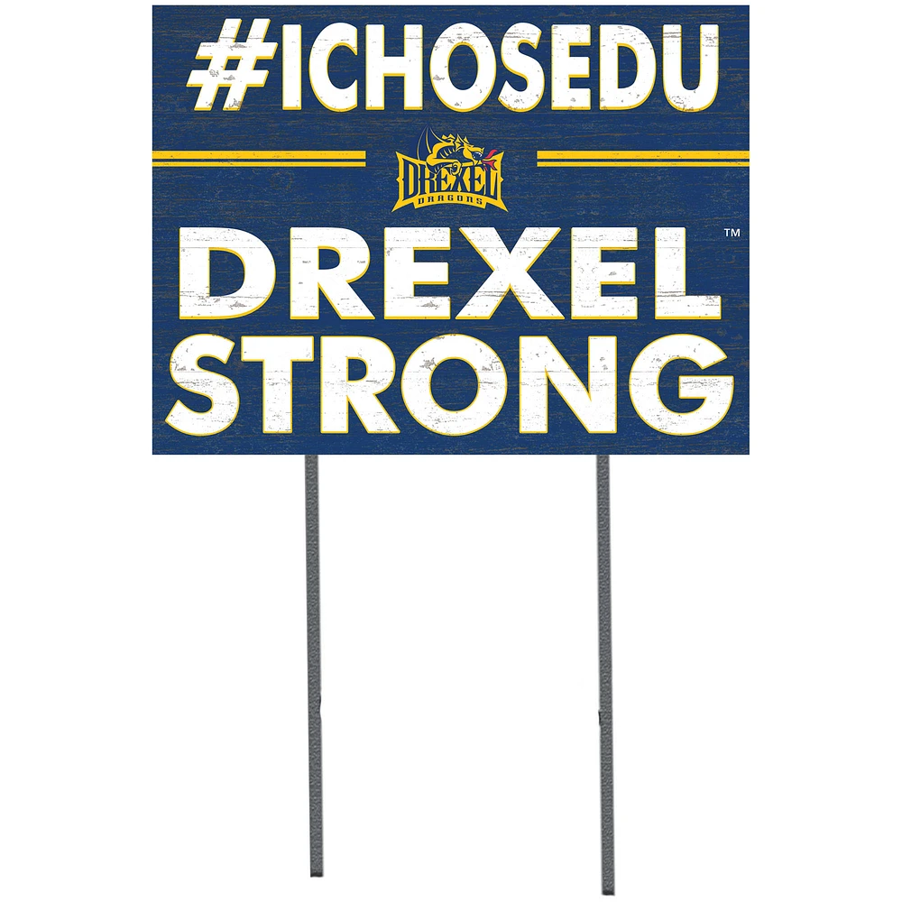 Drexel Dragons 18'' x 24'' I Chose Lawn Sign