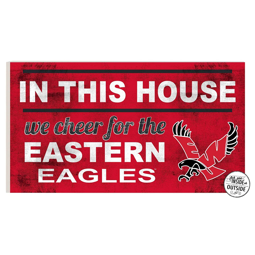 Eastern Washington Eagles 11'' x 20'' Indoor/Outdoor In This House Sign