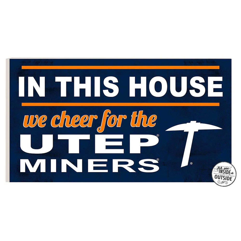UTEP Miners 11'' x 20'' Indoor/Outdoor In This House Sign