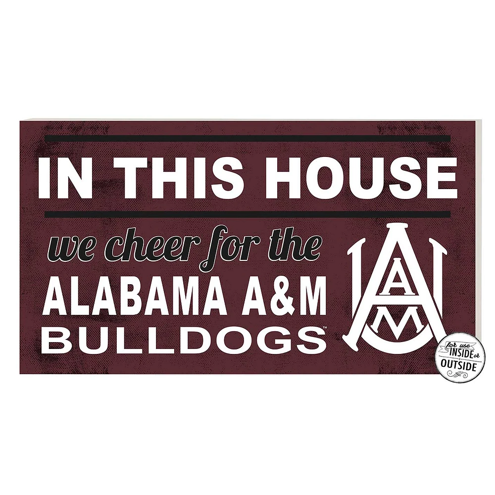 Alabama A&M Bulldogs 11'' x 20'' Indoor/Outdoor In This House Sign