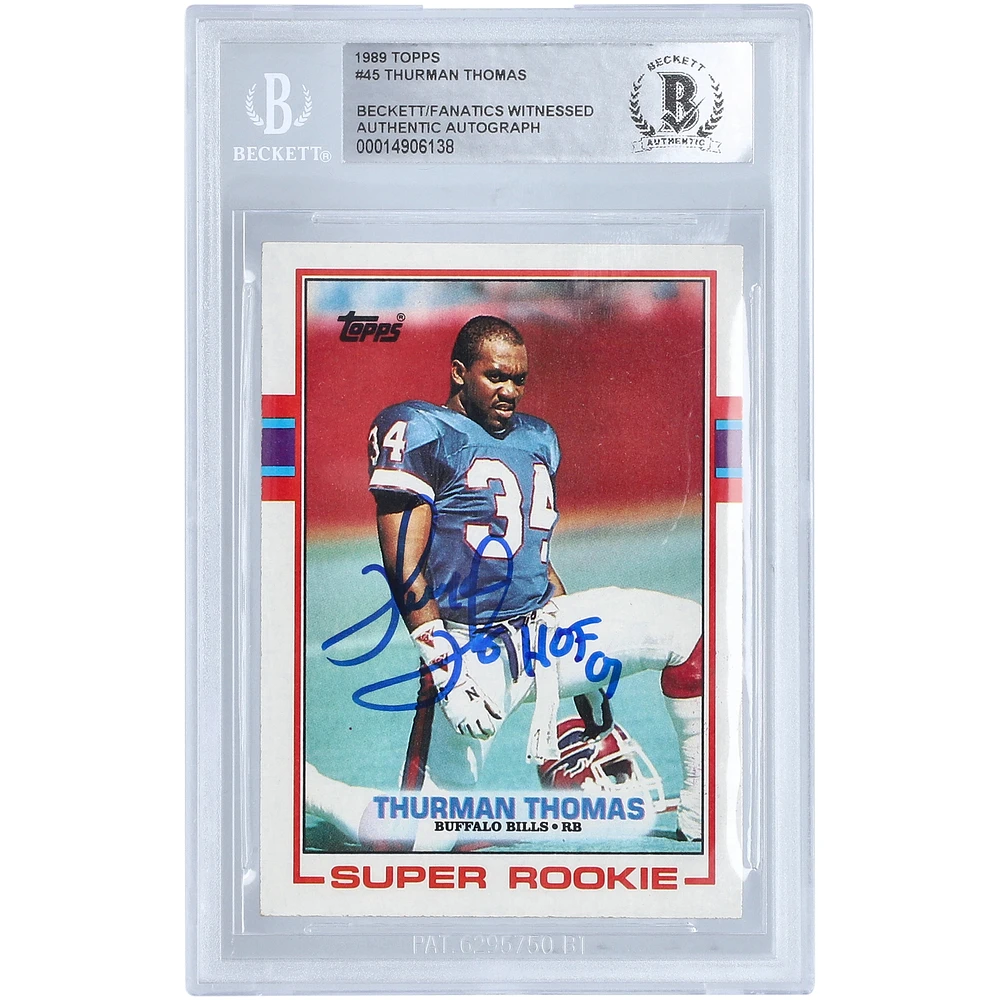 Thurman Thomas Buffalo Bills Autographed 1989 Topps Super Rookie #45 Beckett Fanatics Witnessed Authenticated Rookie Card with "HOF 07" Inscription