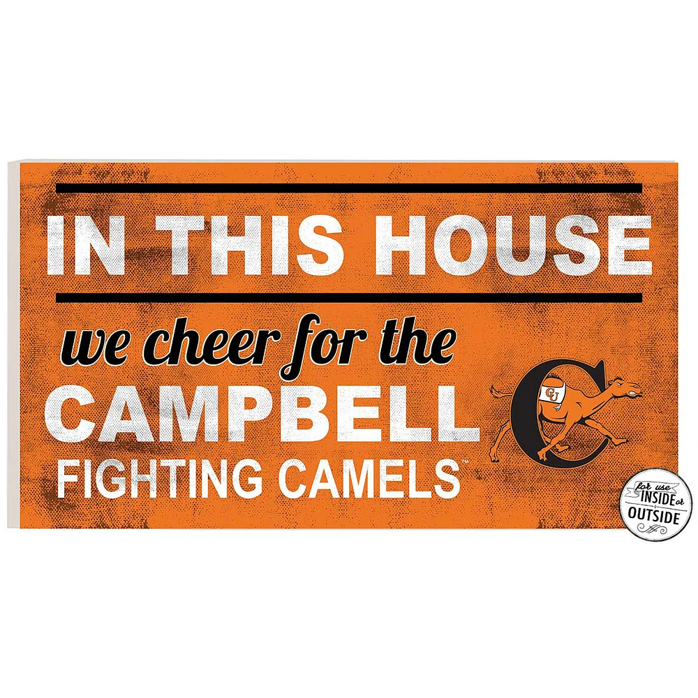 Campbell Fighting Camels 11'' x 20'' Indoor/Outdoor In This House Sign