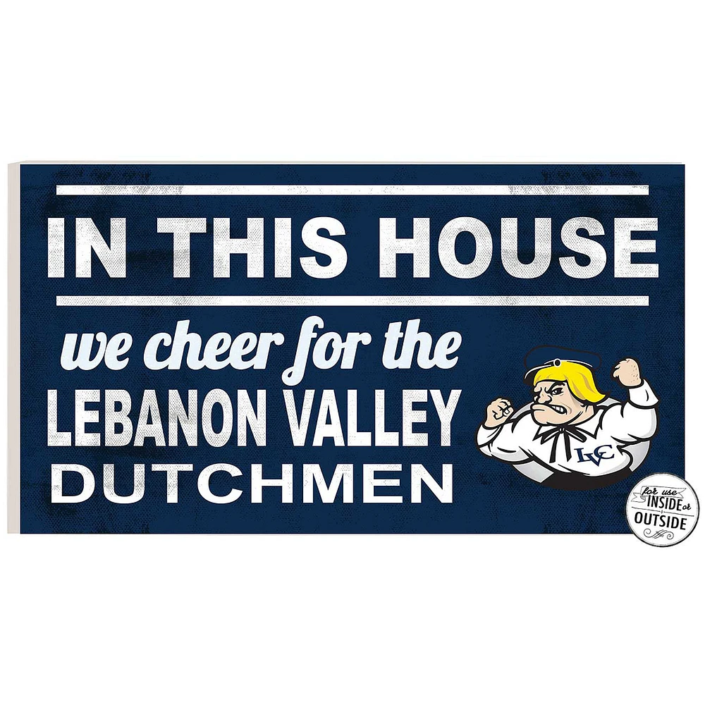 Lebanon Valley College 11'' x 20'' Indoor/Outdoor In This House Sign