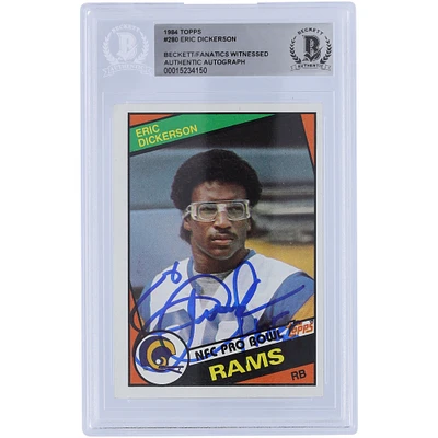 Eric Dickerson Los Angeles Rams Autographed 1984 Topps #280 Beckett Fanatics Witnessed Authenticated Rookie Card with "HOF 99" Inscription