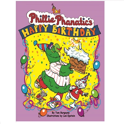 The Phillie Phanatic's Happy Birthday Book