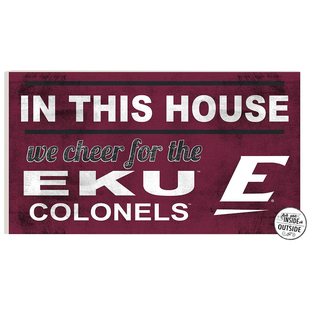 Eastern Kentucky Colonels 11" x 20" Indoor/Outdoor In This House Sign