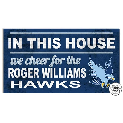 RWU Hawks 11" x 20" Indoor/Outdoor In This House Sign