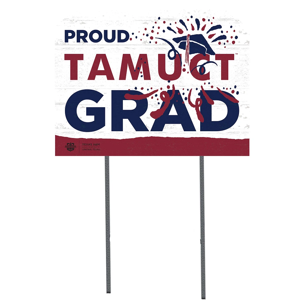 Texas A&M Central Texas Warriors 18" x 24" Proud Graduate Yard Sign