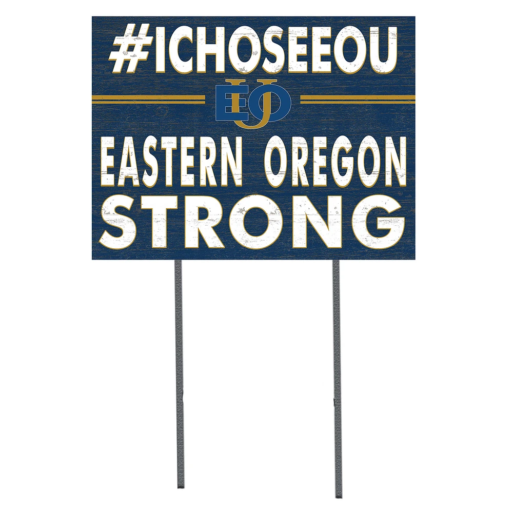 Eastern Oregon Mountaineers 18" x 24" I Chose Yard Sign