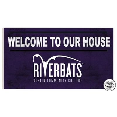 Austin Community College 11" x 20" Indoor/Outdoor In This House Sign