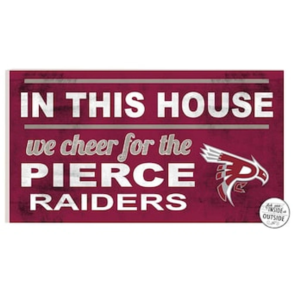 Pierce College Raiders 11" x 20" Indoor/Outdoor In This House Sign