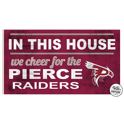 Pierce College Raiders 11" x 20" Indoor/Outdoor In This House Sign