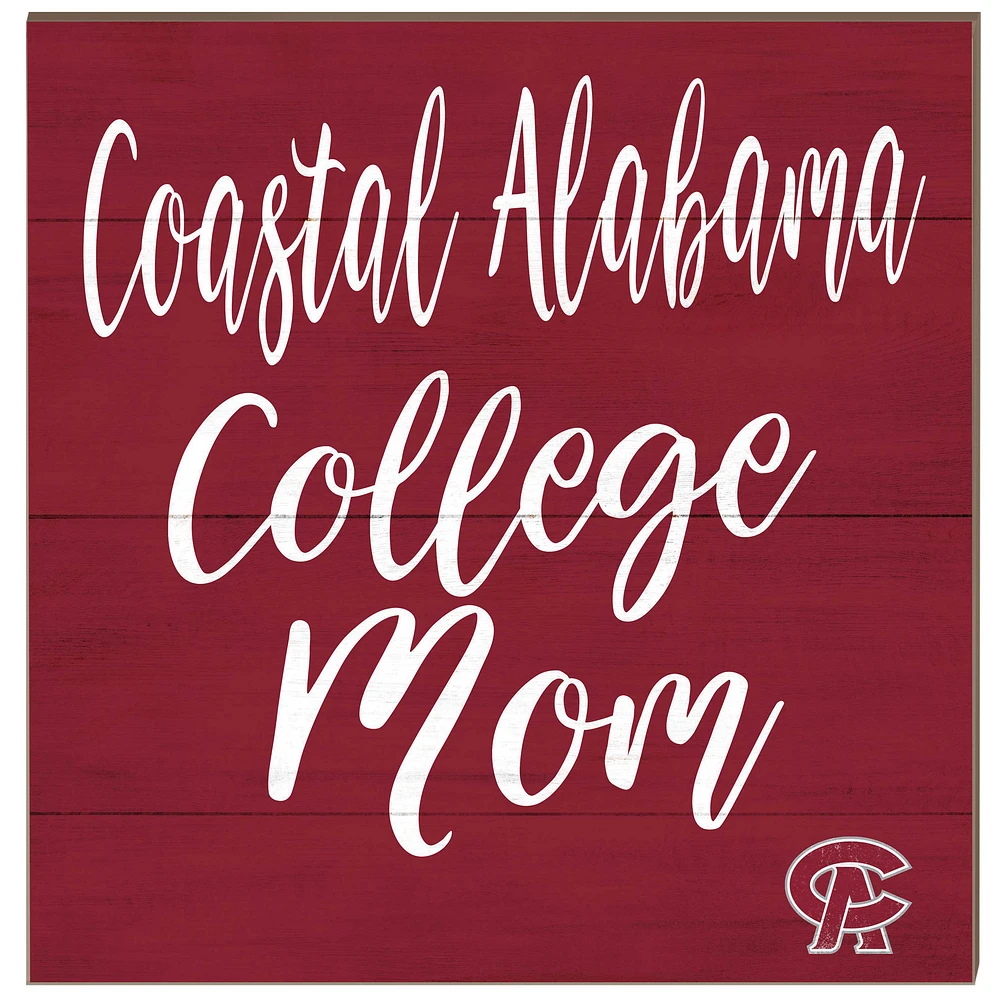 Coastal Alabama Community College 10'' x 10'' Mom Plaque