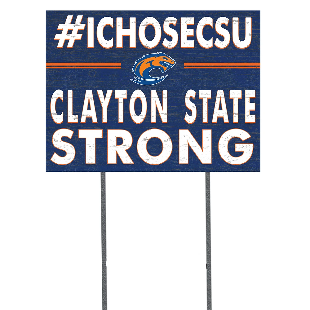 Clayton State Lakers 18'' x 24'' I Chose Lawn Sign