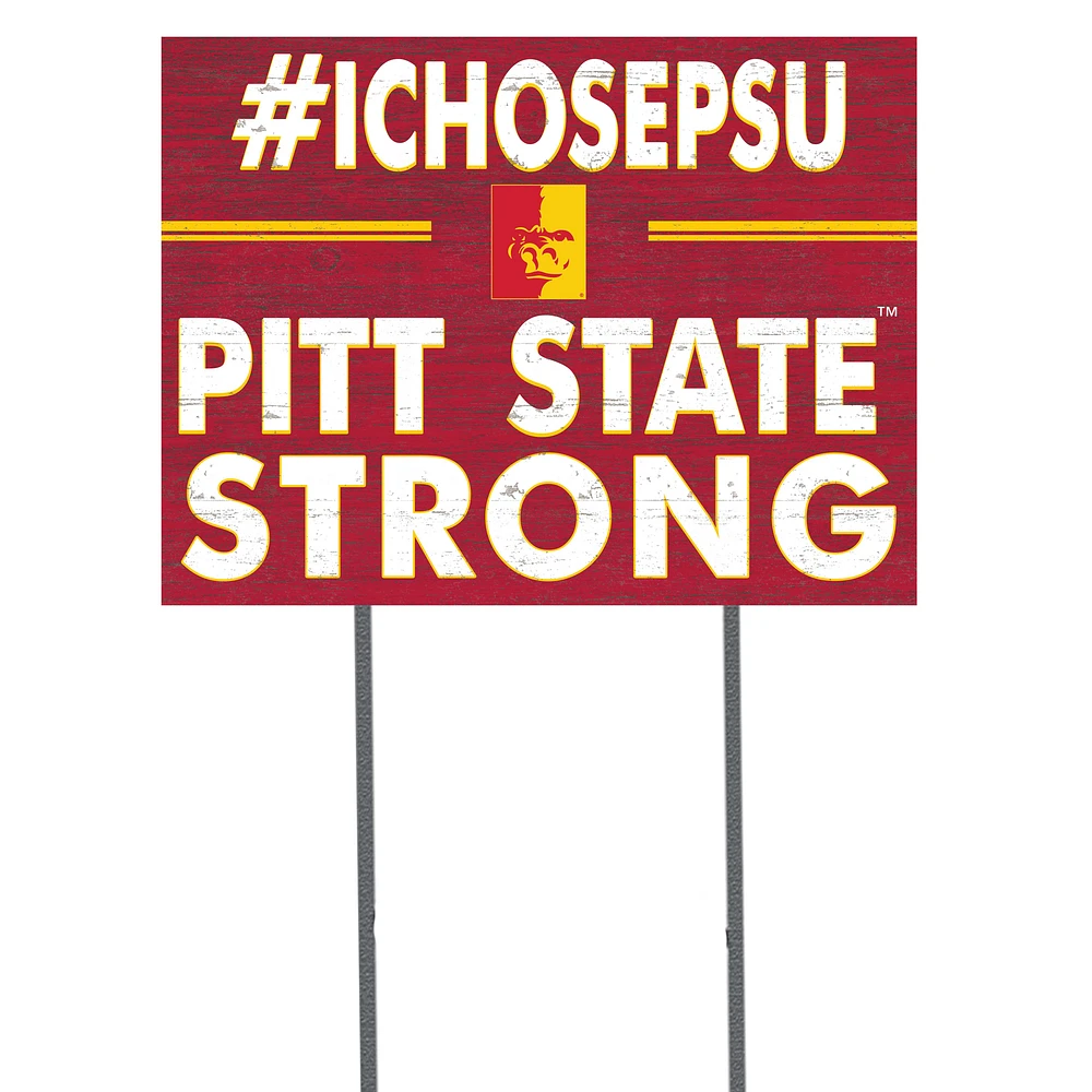 Pittsburg State Gorillas 18'' x 24'' I Chose Lawn Sign