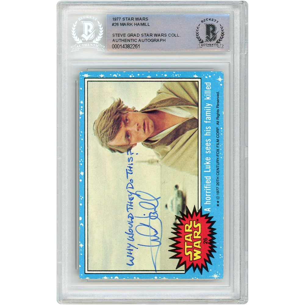 Mark Hamill Autographed 1977 Topps Star Wars #26 BAS Authenticated Card with "Why Would They Do This?" Inscription