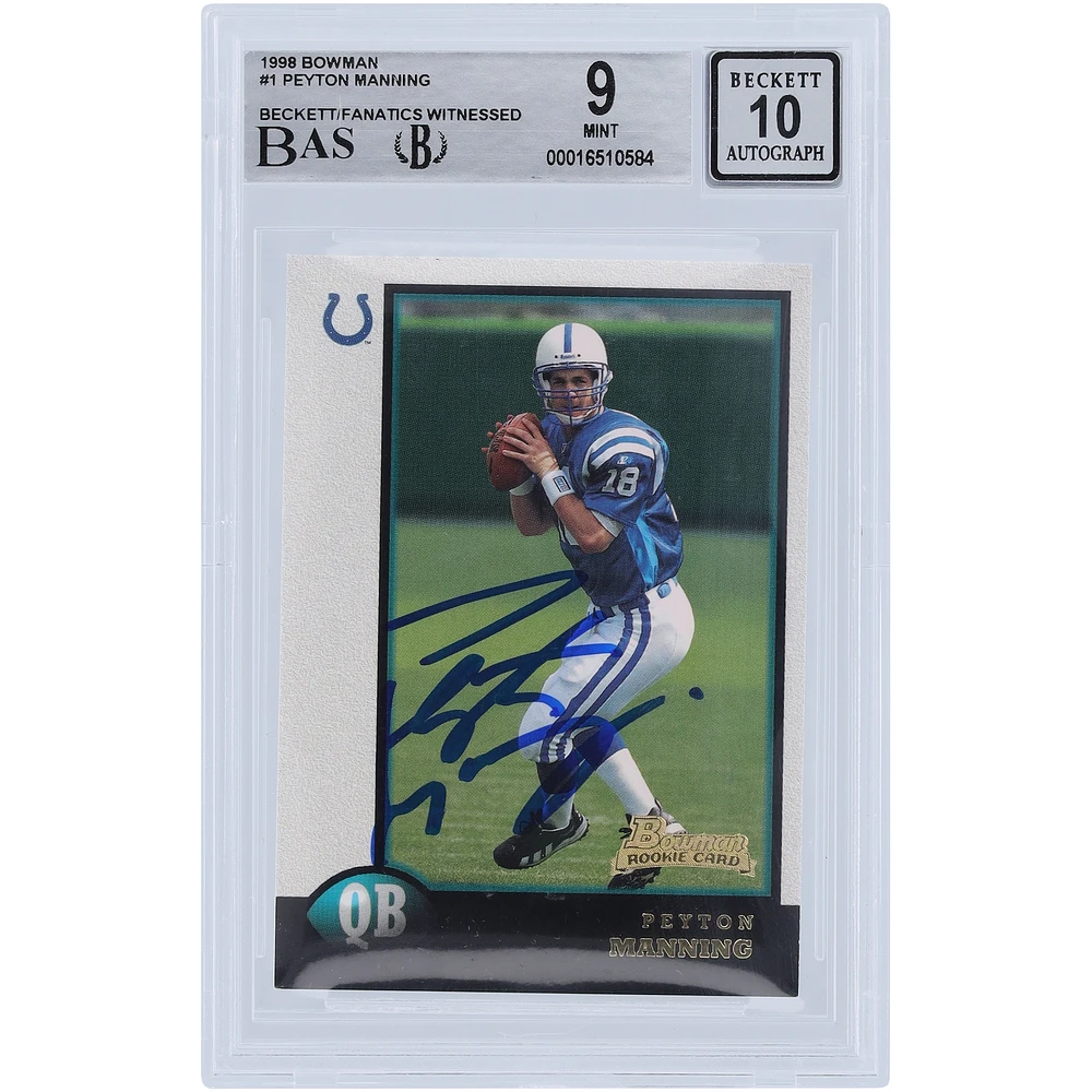 Peyton Manning Indianapolis Colts Autographed 1998 Bowman #1 Beckett Fanatics Witnessed Authenticated 9/10 Rookie Card