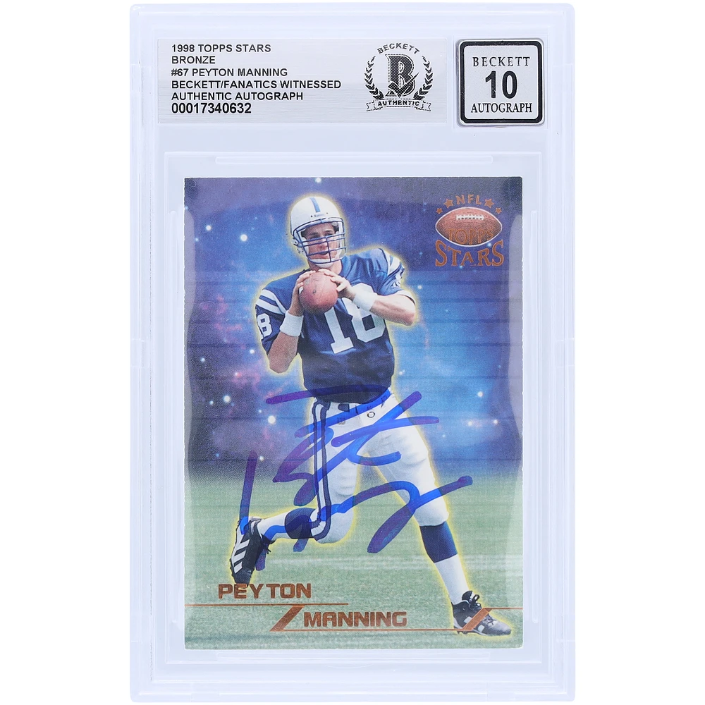 Peyton Manning Indianapolis Colts Autographed 1998 Topps Star Bronze #67 #/8799 Beckett Fanatics Witnessed Authenticated 10 Rookie Card