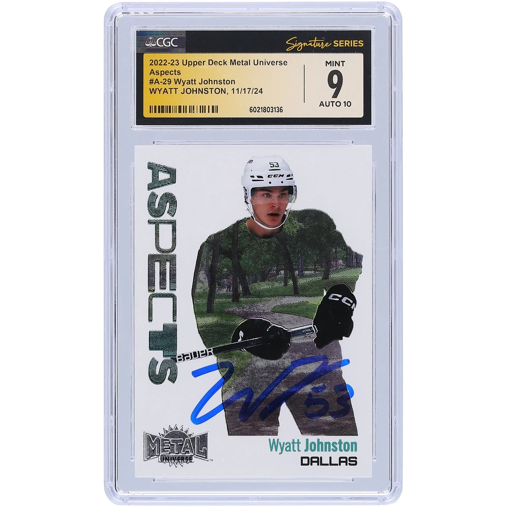 Wyatt Johnston Dallas Stars Autographed 2022-23 Upper Deck Metal Universe Aspects #A-29 CGC Fanatics Witnessed Authenticated 9/10 Rookie Card