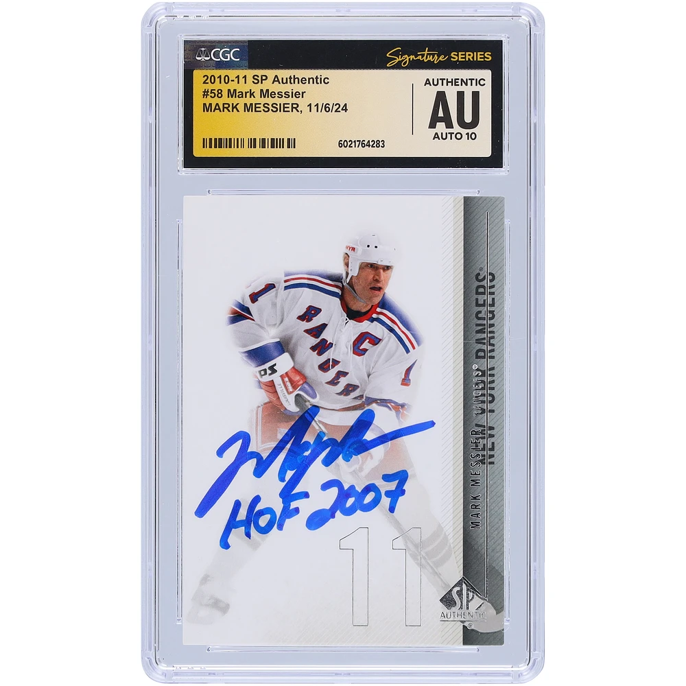 Mark Messier New York Rangers Autographed 2010-11 Upper Deck SP Authentic #58 CGC Fanatics Witnessed Authenticated Auto 10 Card with "HOF 2007" Inscription