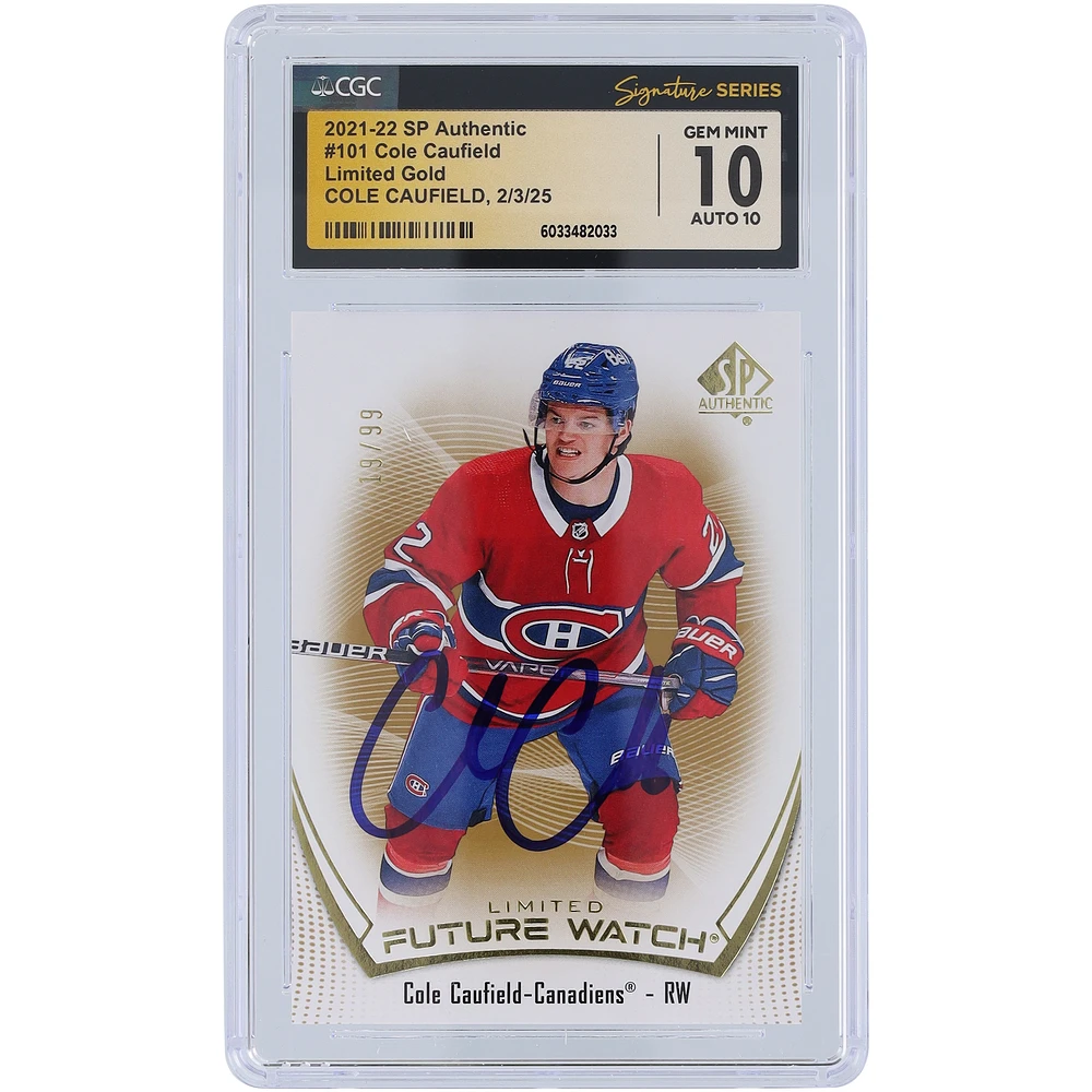 Cole Caufield Montreal Canadiens Autographed 2021-22 Upper Deck SP Authentic Limited Gold #101 #/99 CGC Fanatics Witnessed Authenticated 10/10 Rookie Card