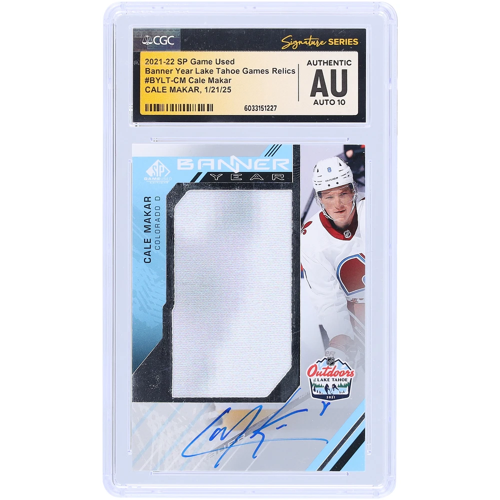 Cale Makar Colorado Avalanche Autographed 2021-22 Upper Deck SP Game Used Banner Year Lake Tahoe Game Relics #BYLT-CM CGC Fanatics Witnessed Authenticated Auto 10 Card
