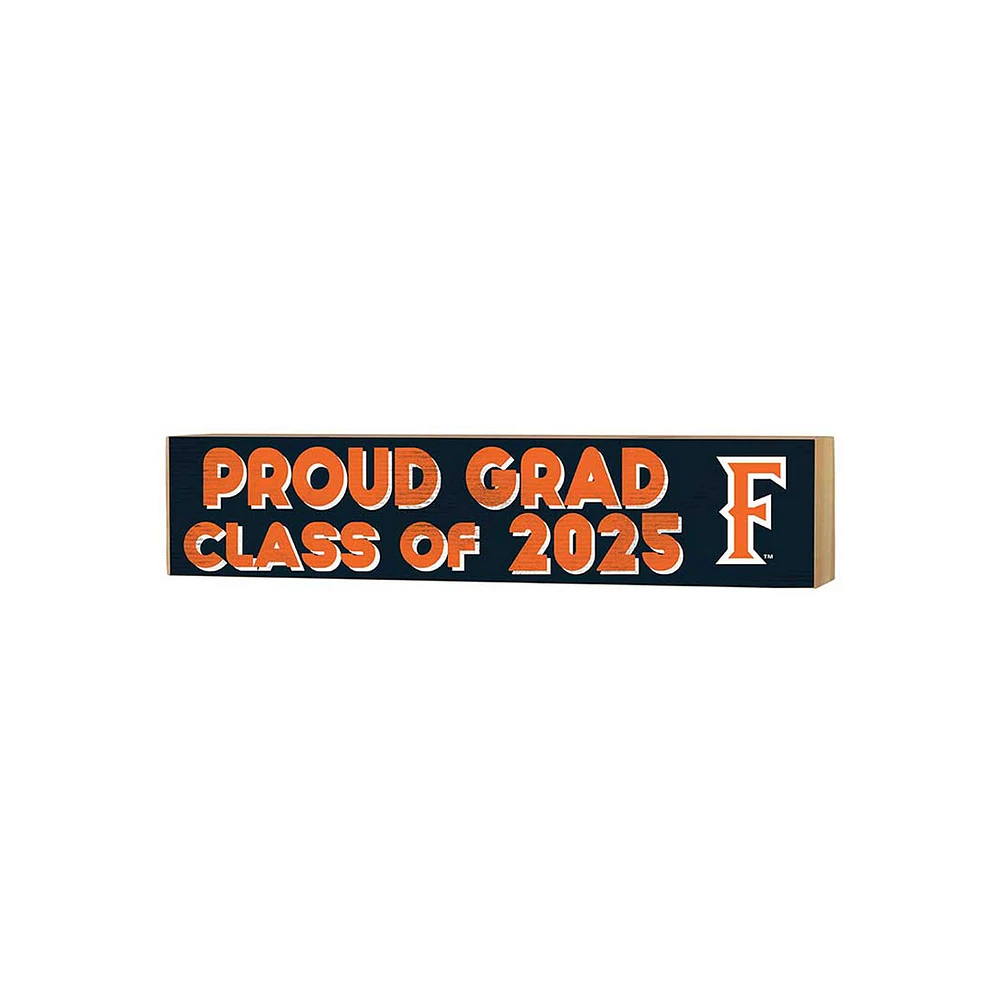 Cal State Fullerton Titans 3" x 13" Proud Grad Class of 2025 Block Sign