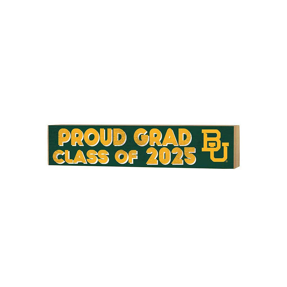 Baylor Bears 3" x 13" Proud Grad Class of 2025 Block Sign