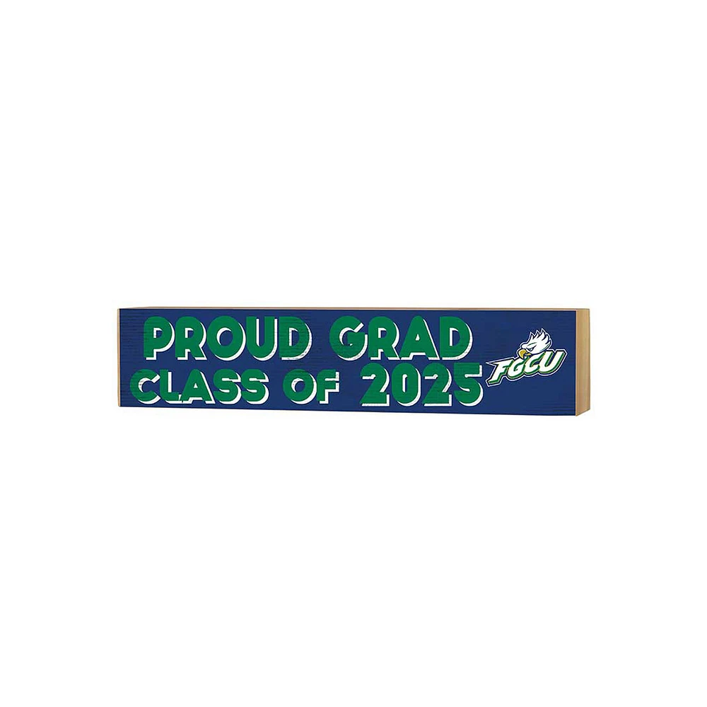 Florida Gulf Coast Eagles 3" x 13" Proud Grad Class of 2025 Block Sign