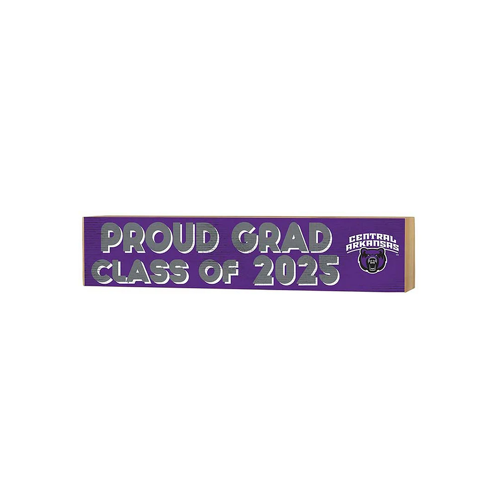 Central Arkansas Bears 3" x 13" Proud Grad Class of 2025 Block Sign