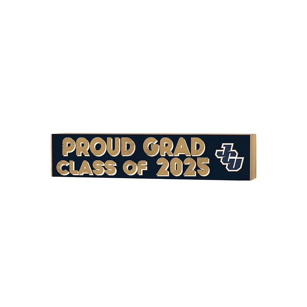 John Carroll University Blue Streaks 3" x 13" Proud Grad Class of 2025 Block Sign