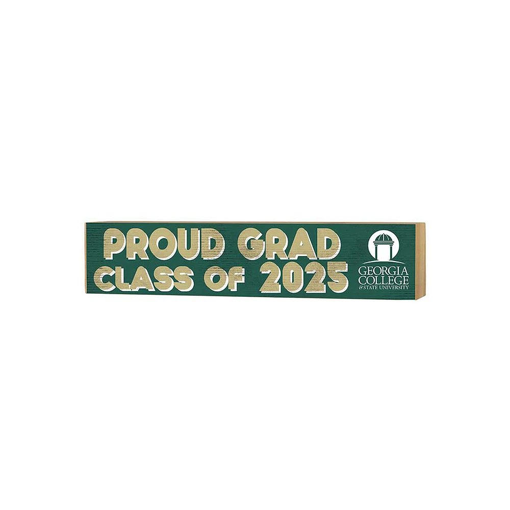 Georgia College Bobcats 3" x 13" Proud Grad Class of 2025 Block Sign