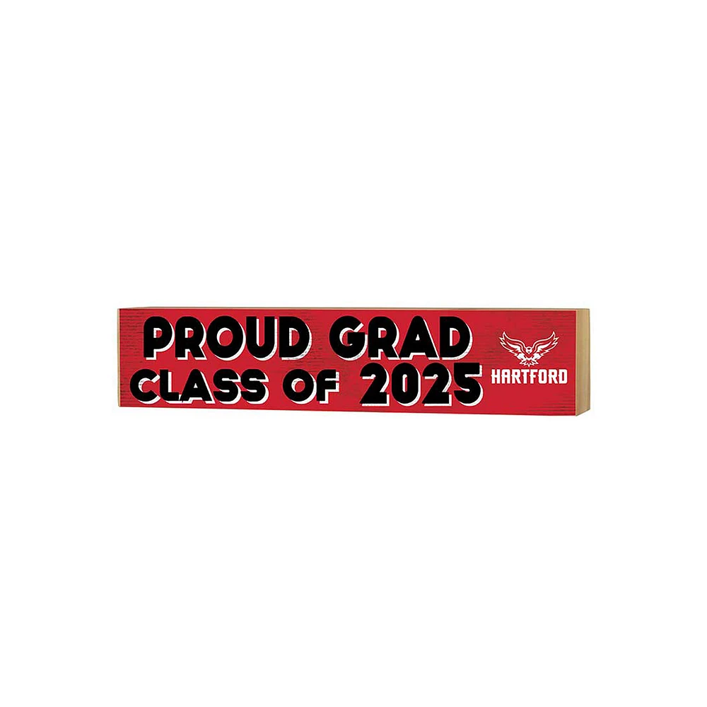 Hartford Hawks 3" x 13" Proud Grad Class of 2025 Block Sign