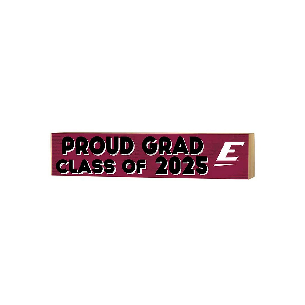 Eastern Kentucky Colonels 3" x 13" Proud Grad Class of 2025 Block Sign