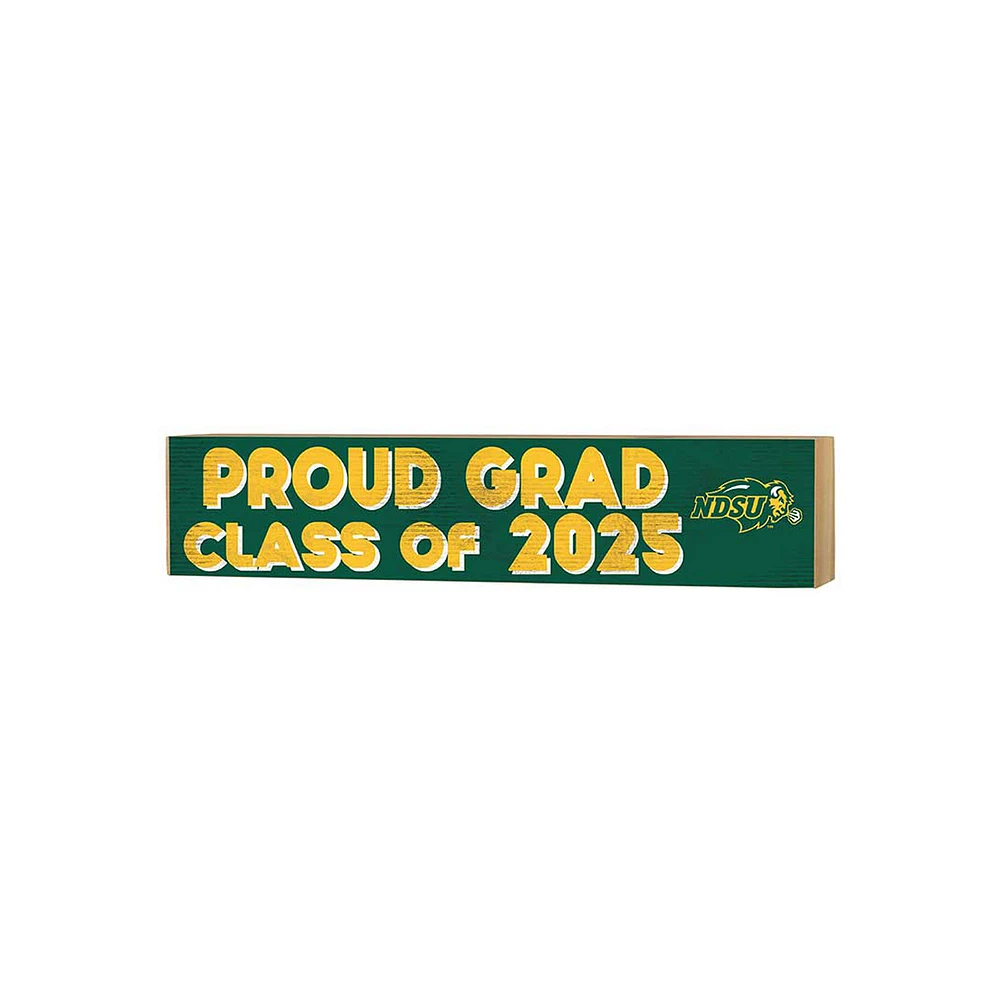NDSU Bison 3" x 13" Proud Grad Class of 2025 Block Sign