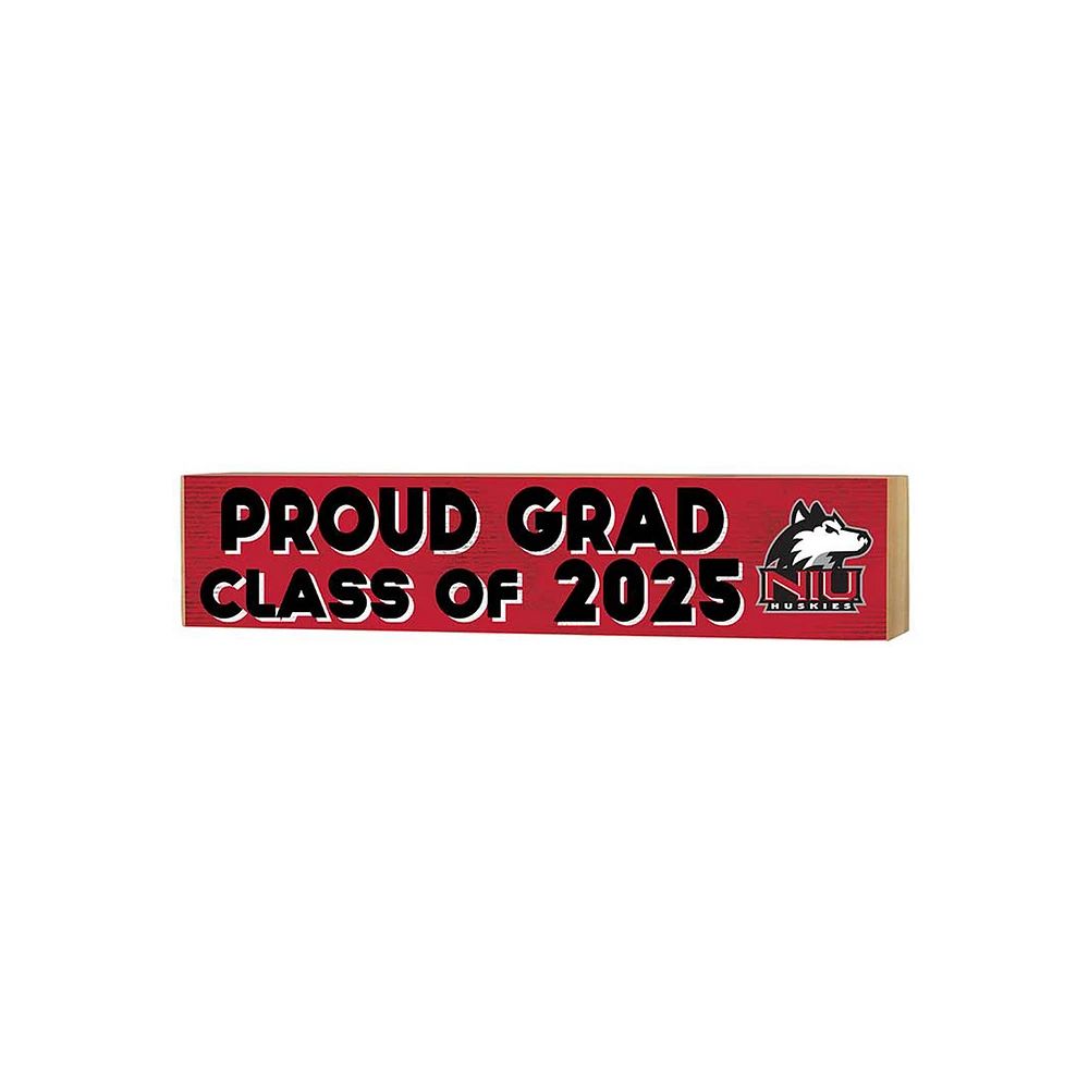 Northern Illinois Huskies 3" x 13" Proud Grad Class of 2025 Block Sign