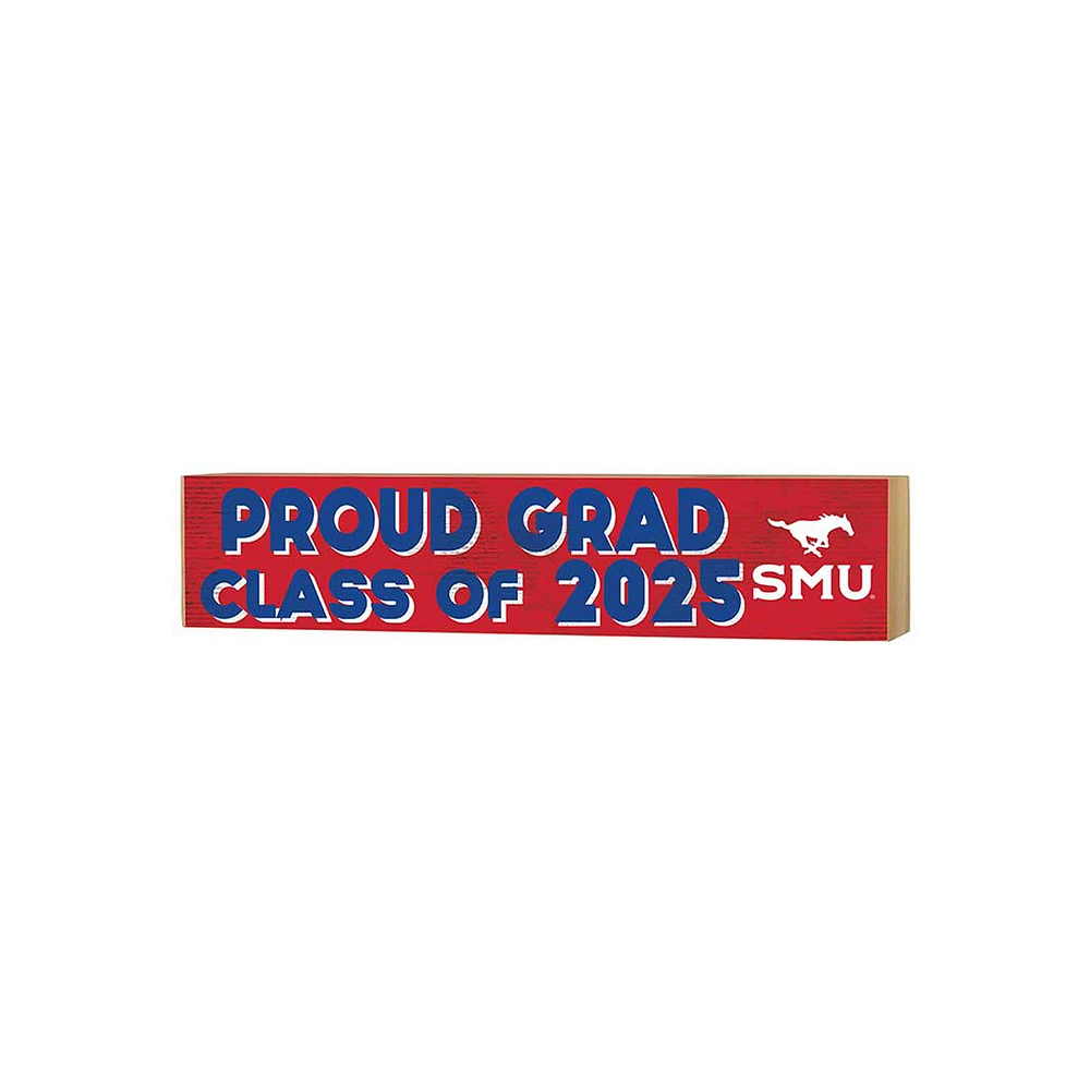 SMU Mustangs 3" x 13" Proud Grad Class of 2025 Block Sign