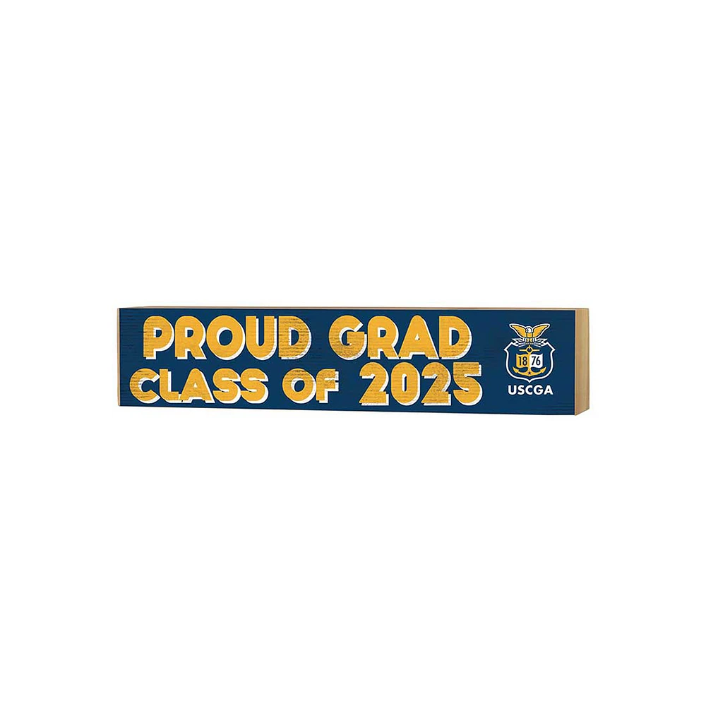Coast Guard Academy Bears 3" x 13" Proud Grad Class of 2025 Block Sign