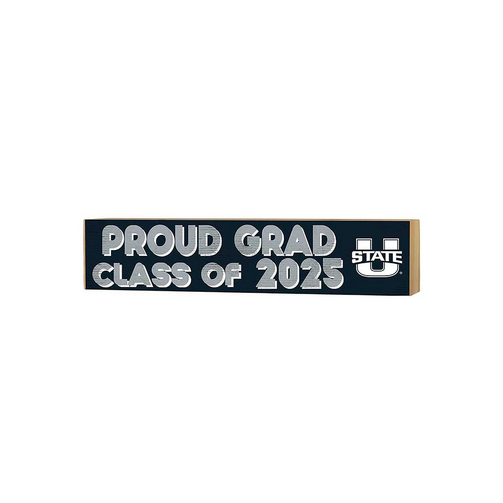 Utah State Aggies 3" x 13" Proud Grad Class of 2025 Block Sign