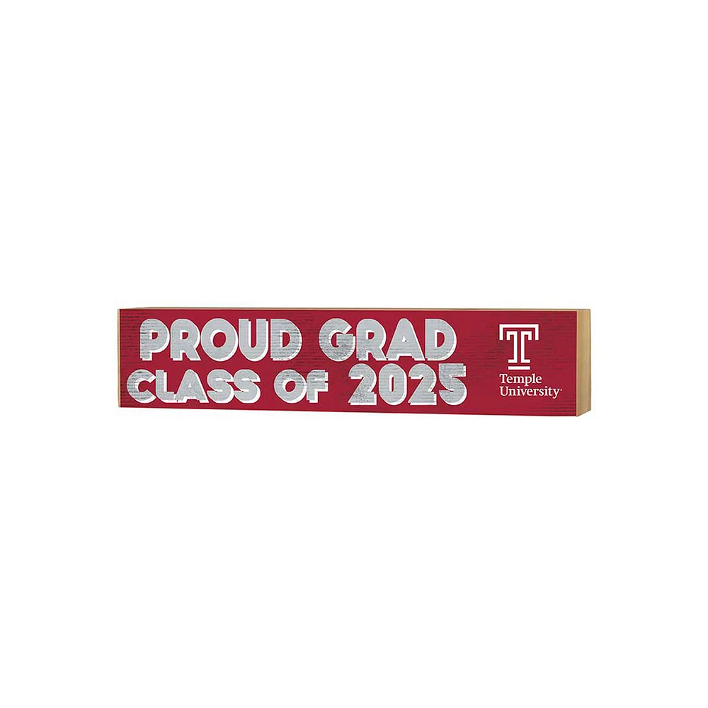 Temple Owls 3" x 13" Proud Grad Class of 2025 Block Sign