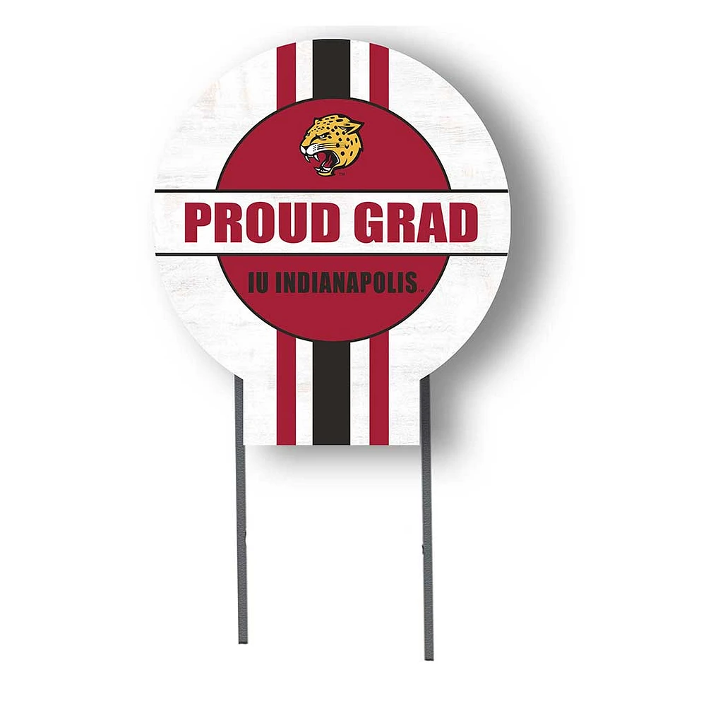 IU Indianapolis Proud Grad 20" x 20" Circle Yard Sign with Stakes